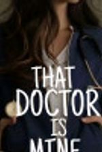 That Doctor Is Mine